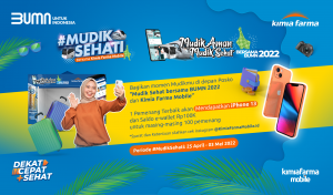 Read more about the article #MUDIKSEHATI BERSAMA KIMIA FARMA MOBILE