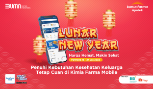 Read more about the article Gong Xi Fa Cai! Beli Kebutuhan Sehat Lebih Cuan di Kimia Farma Mobile!